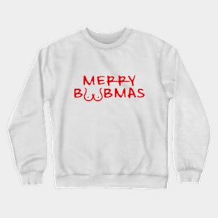 MERRY BOOBMAS Crewneck Sweatshirt